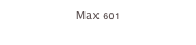 Max 601