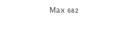 Max 682