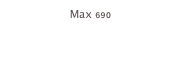 Max 690