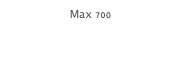 Max 700