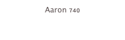 Aaron 740