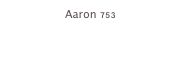 Aaron 753