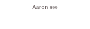 Aaron 999