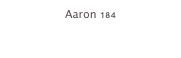 Aaron 184