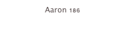 Aaron 186