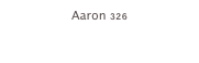 Aaron 326