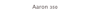 Aaron 350