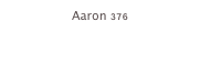 Aaron 376
