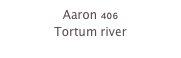 Aaron 406
Tortum river