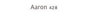 Aaron 428