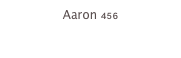 Aaron 456