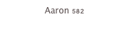 Aaron 582
