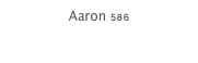 Aaron 586