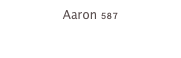 Aaron 587