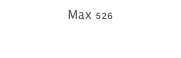 Max 526