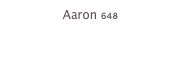 Aaron 648