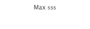 Max 555
