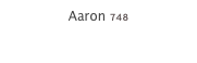 Aaron 748